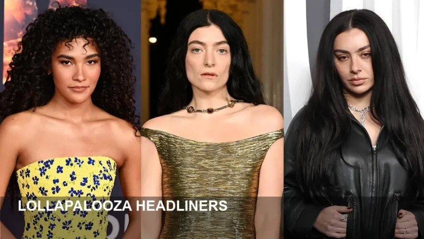 Lollapalooza 2026 Lineup: Lorde, Charli XCX, Olivia Dean
