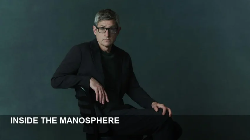 Inside the Manosphere: Theroux's Take and Tate's Absence