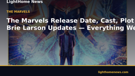The Marvels Release Date, Cast, Plot & Brie Larson Updates — Everything We Know